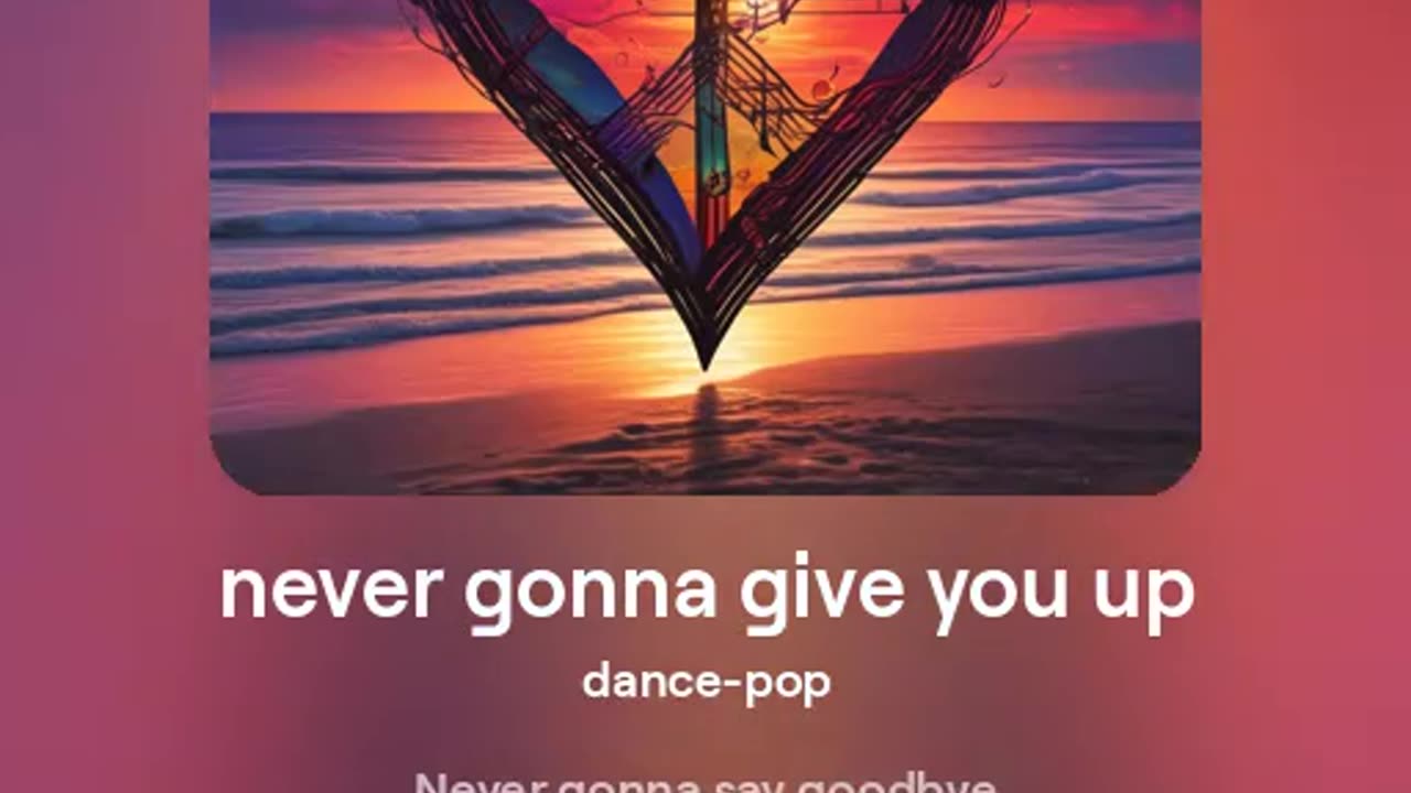 never gonna give you up - version 1