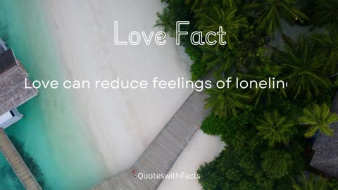 Love quotes and facts