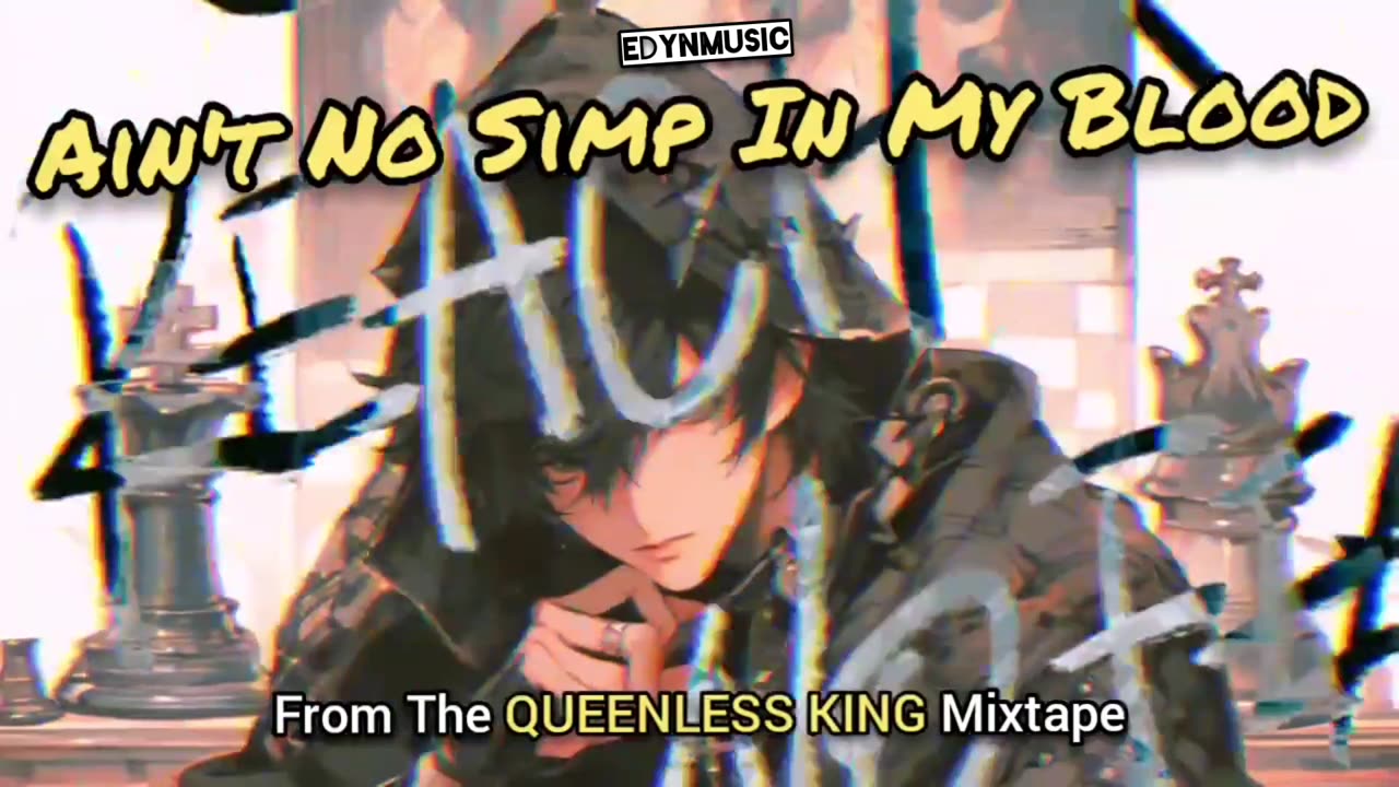 Ain't No Simp In My Blood | (Song 4 of the QUEENLESS KING Mixtape)