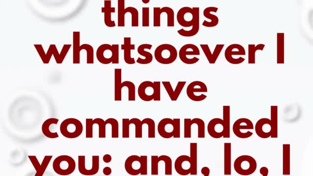 JESUS SAID...Teaching them to observe all things whatsoever I have commanded you