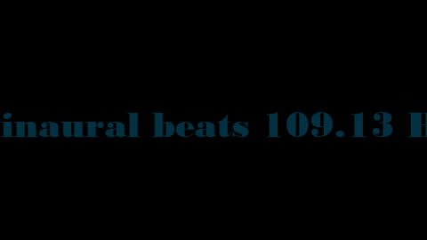 binaural_beats_109.13hz