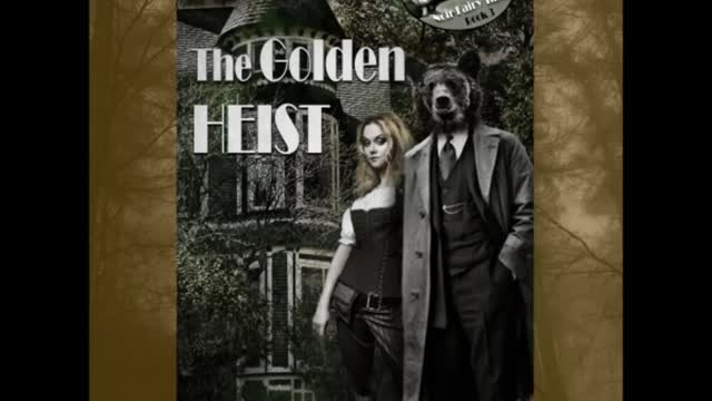 The Golden Heist (Noir Fairy Tales, Book 3), a Paranormal, Fantasy Romance