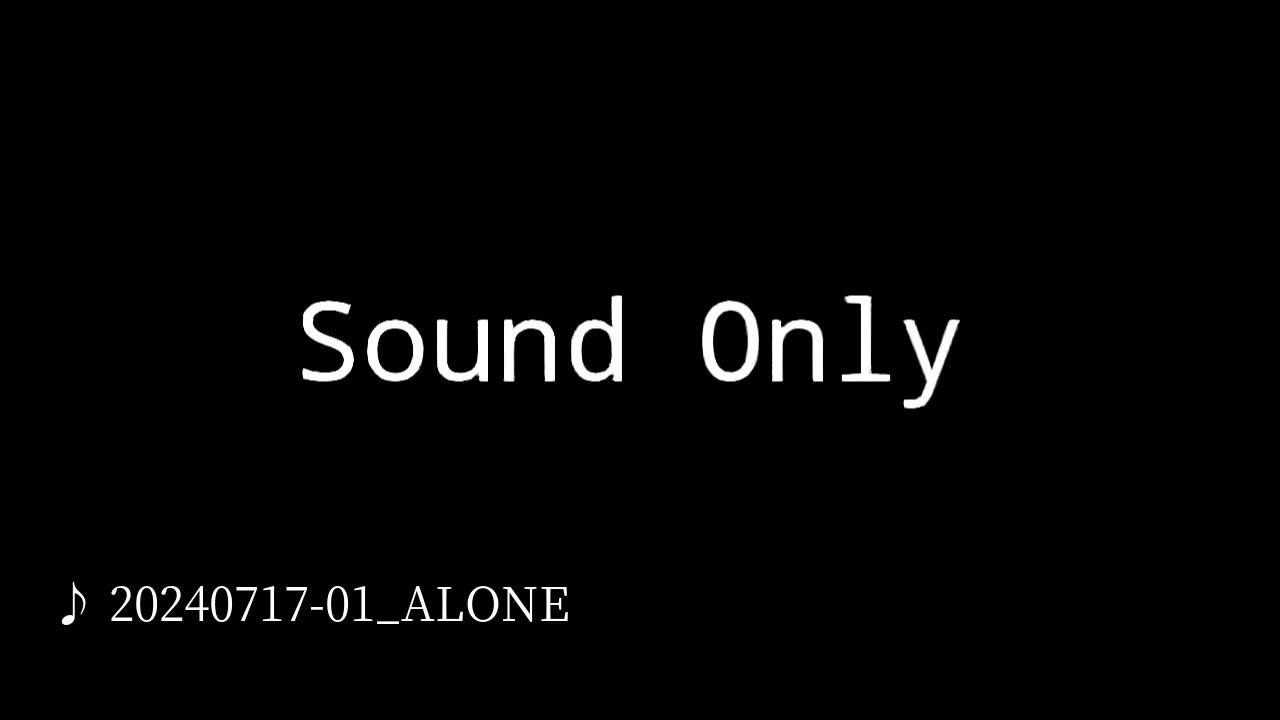 20240717-01_ALONE.mp4