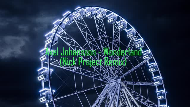 Axel Johansson Wonderland Nick Project Remix