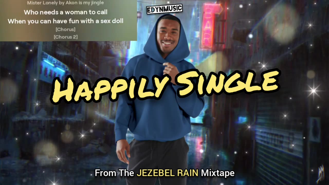 🟢 Happily Single | (Song 9 of the JEZEBEL RAIN Mixtape)