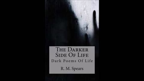 Darker Side Of Life - Dark Poems Of Life Full Audiobook 22 Minutes