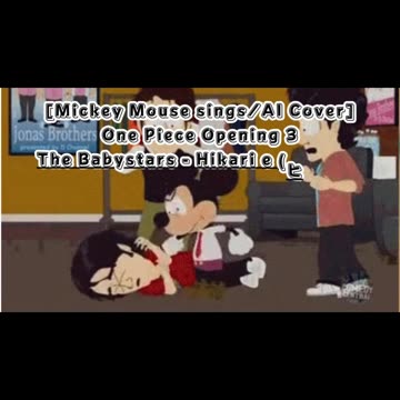 [Mickey Mouse sings/AI Cover] One Piece Opening 3 The Babystars - Hikari e