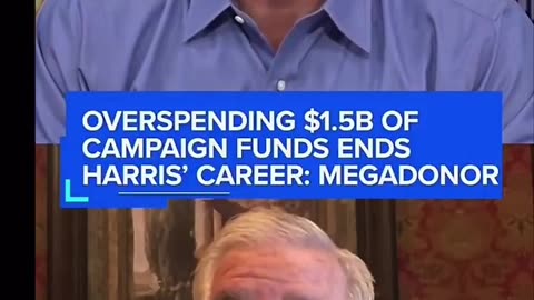 Democratic overspending disqualifies Harris ‘forever’: Megadonor