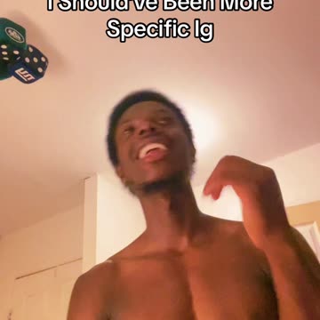 I Should’ve Been More Specific Ig