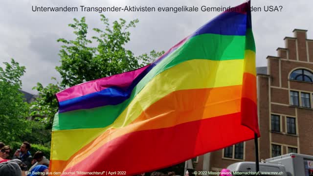 Unterwandern Transgender-Aktivisten evangelikale Gemeinden in den USA?