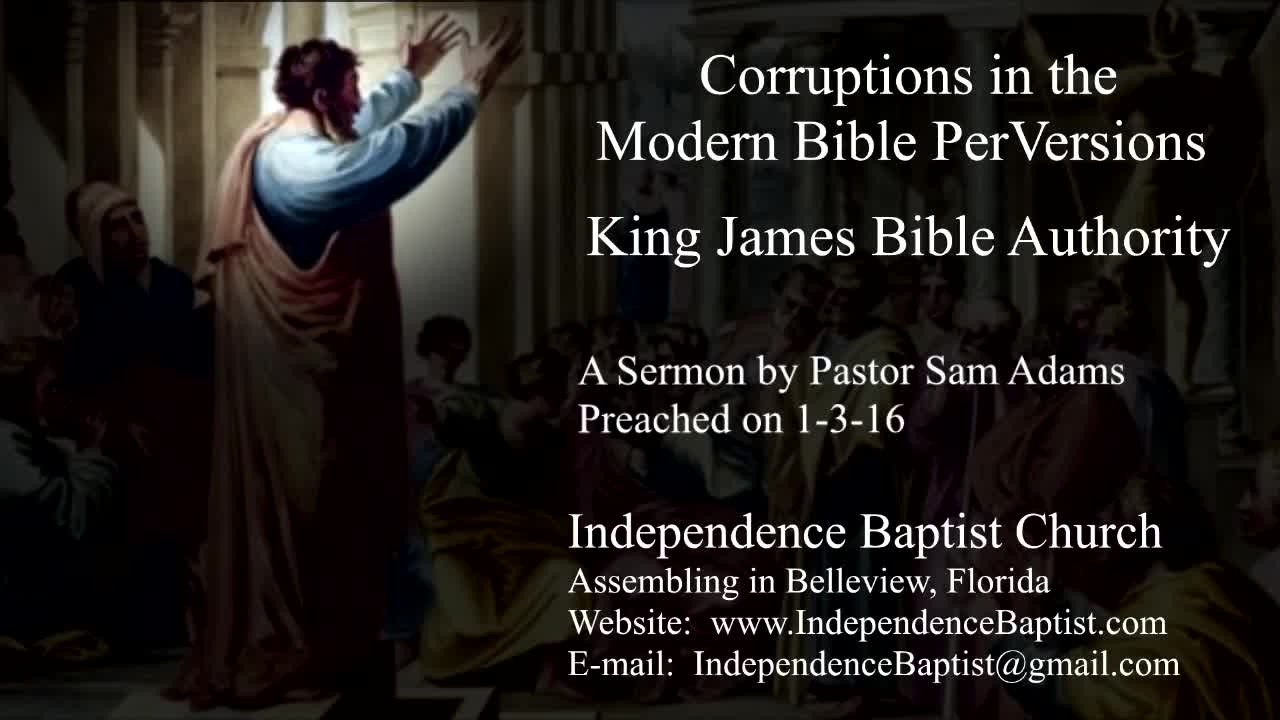 Corruptions in the Modern Bible PerVersions - King James Bible Authority