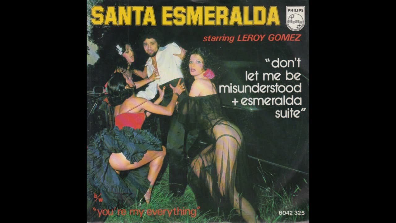 Santa Esmeralda & Leroy Gomez --- Don't Let Me Be Misunderstood + Esmeralda Suite