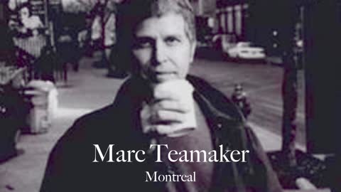 Marc Teamaker/ Montreal