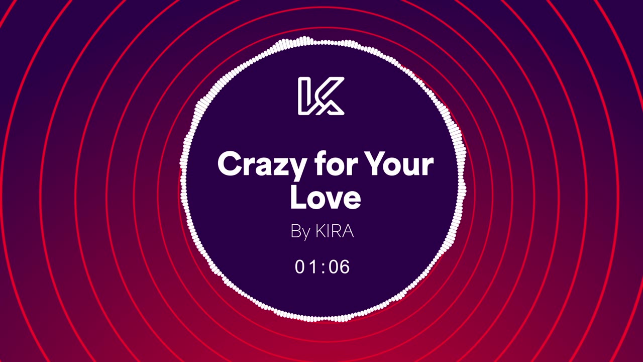 "Crazy for Your Love" - by KIRA