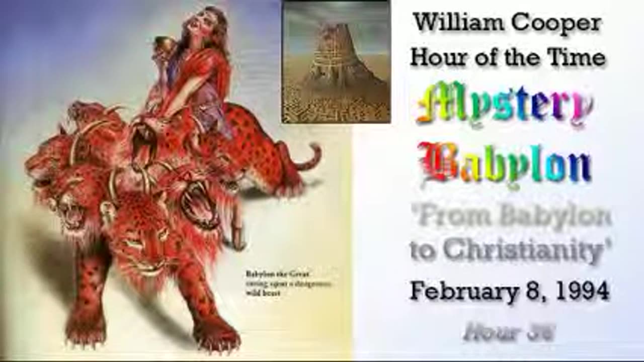 William Cooper Mystery Babylon #36 From Babylon to Christianity Full Length