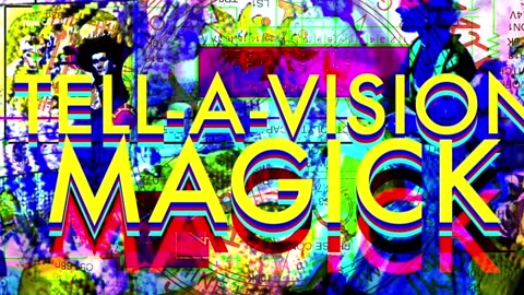 TELL-A-VISION-MAGICK