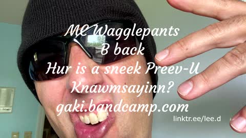 MC Wagglepants Preev-U