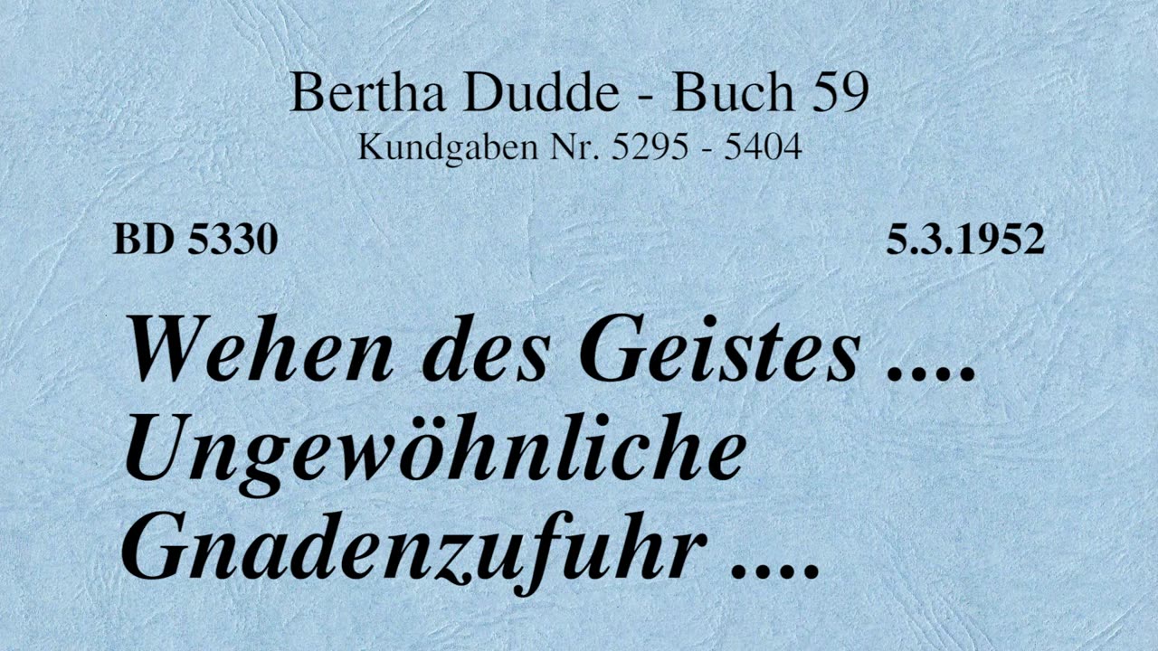 BD 5330 - WEHEN DES GEISTES .... UNGEWÖHNLICHE GNADENZUFUHR ....