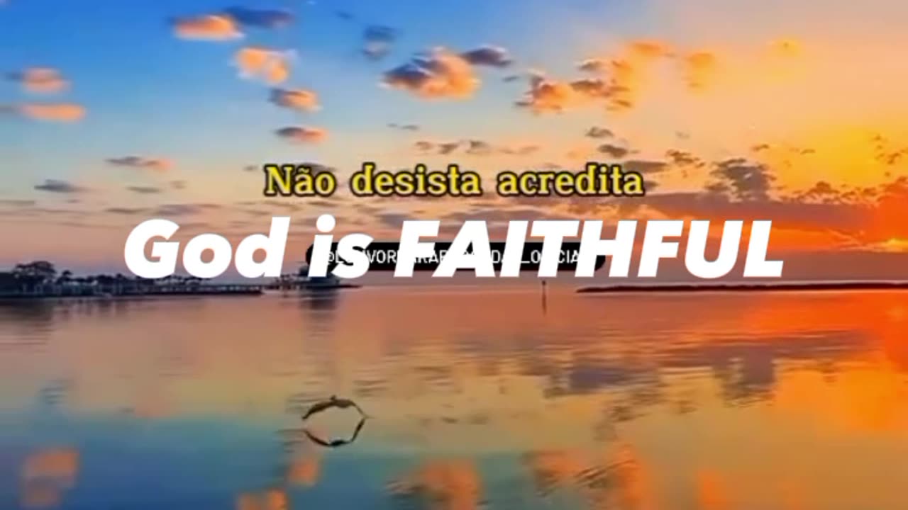 GOD IS FAITHFUL