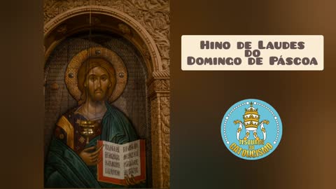 Hino de Laudes do Domingo de Páscoa