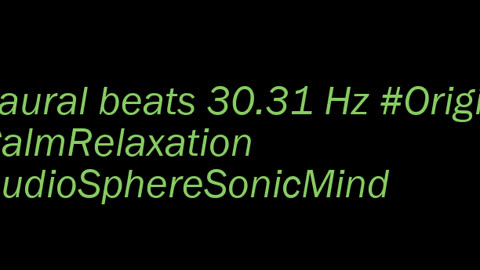 binaural_beats_30.31hz_SereneNature AudioSphereMentalClarity BinauralSoundBath