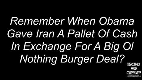 Remember When Obama Sent A Pallet Of Cash To Iran For A Garbage Nuke Deal?