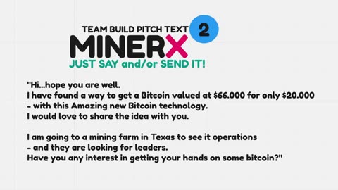 MINERX MINER X - Have you any interest getting your hands on some bitcoin? (002) TOP TEAM ROB BUSER