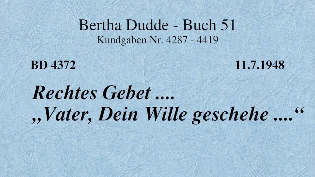 BD 4372 - RECHTES GEBET .... "VATER, DEIN WILLE GESCHEHE ...."