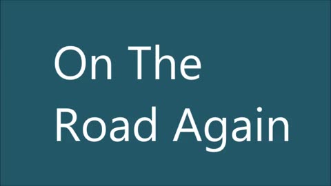 On the Road Again Willie Nelson