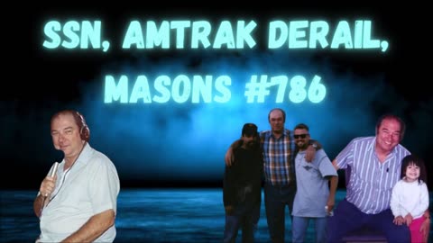 SSN, Amtrak Derail, Masons #786 -Bill Coper