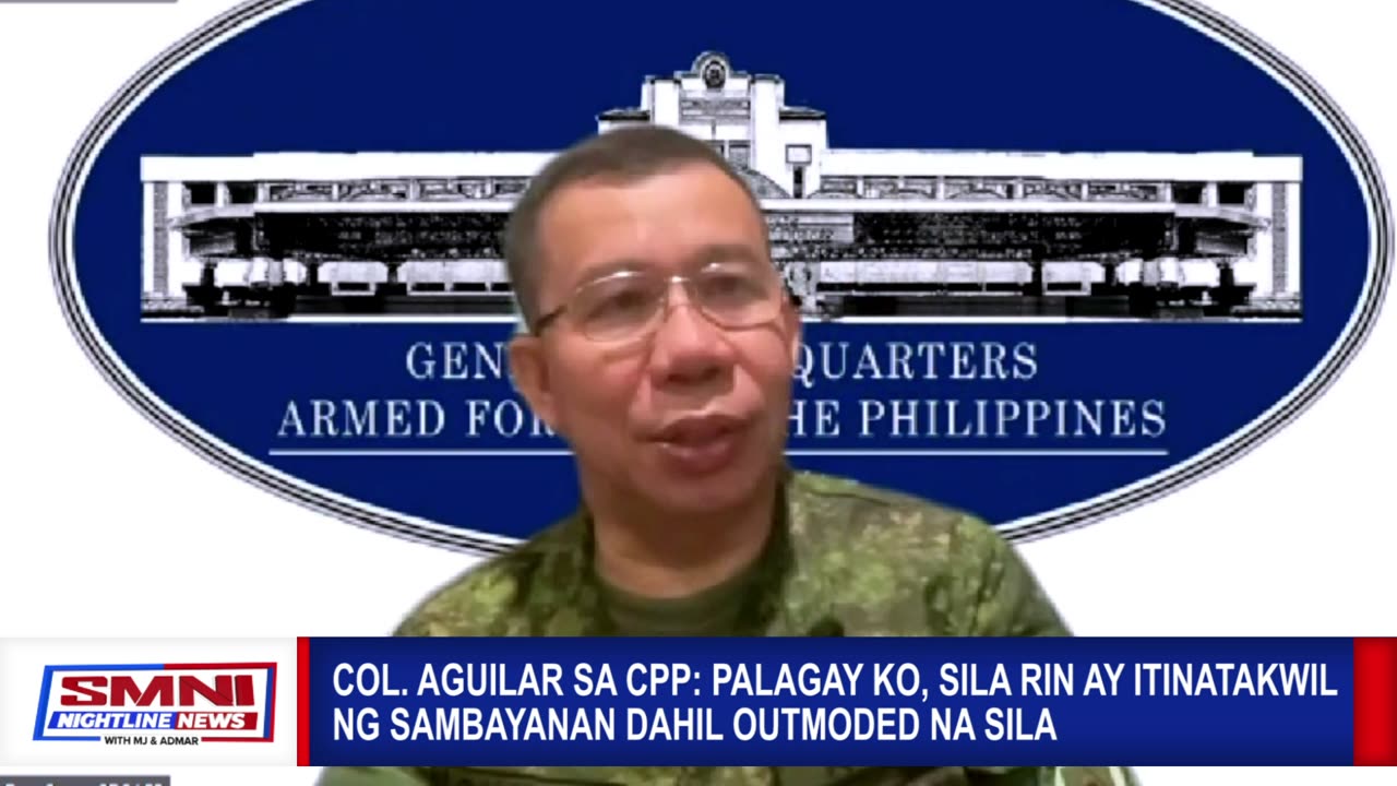 Col. Aguilar sa CPP: Palagay ko, sila rin ay itinatakwil ng sambayanan dahil outmoded na sila