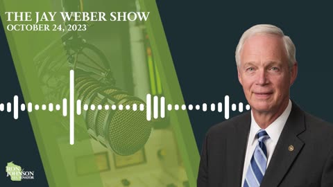 Sen. Johnson on The Jay Weber Show 10.24.23