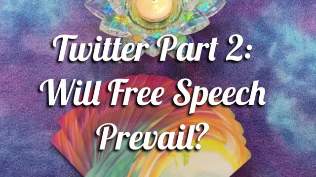 Twitter Part 2: Will Free Speech Prevail?