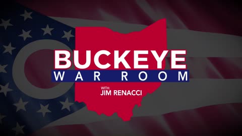 Jim Renacci Hosts: BUCKEYE WAR ROOM | wsg Fred McGrath