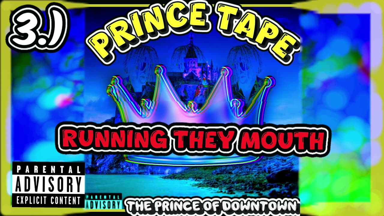 3.) Running They Mouth | Prince Tape