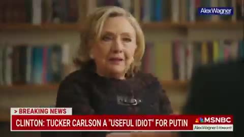 Hillary Clinton calls Tucker Carlson a “useful idiot” and a “puppy dog.”