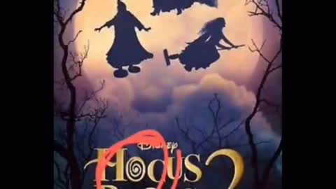 HOCUS POCUS 2 ~ They've been telling you!