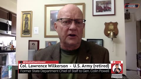 Col. Lawrence Wilkerson: Israel/Ukraine Wrap