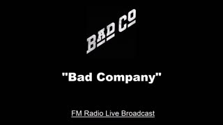 Bad Company - Bad Company (Live Radio Broadcast)