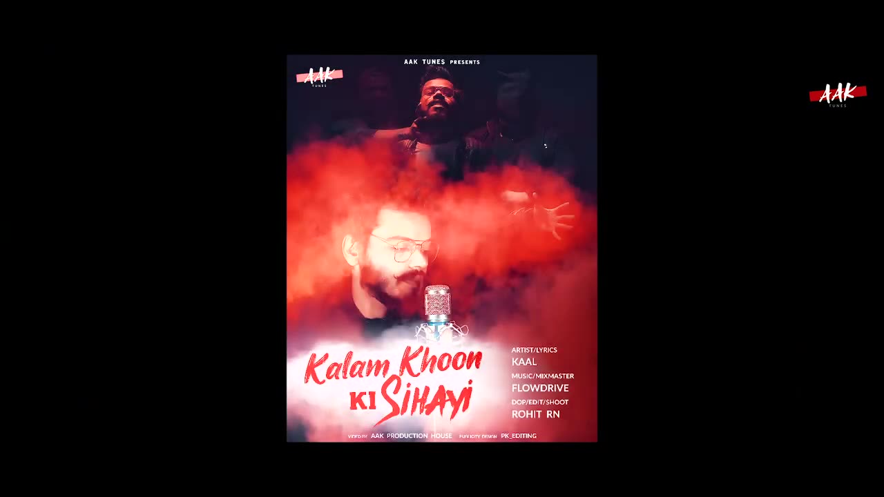 KALAM KHOON KI SIHAYI - KAAL - AAK TUNES - FLOWDRIVE - NEW RAP SONG