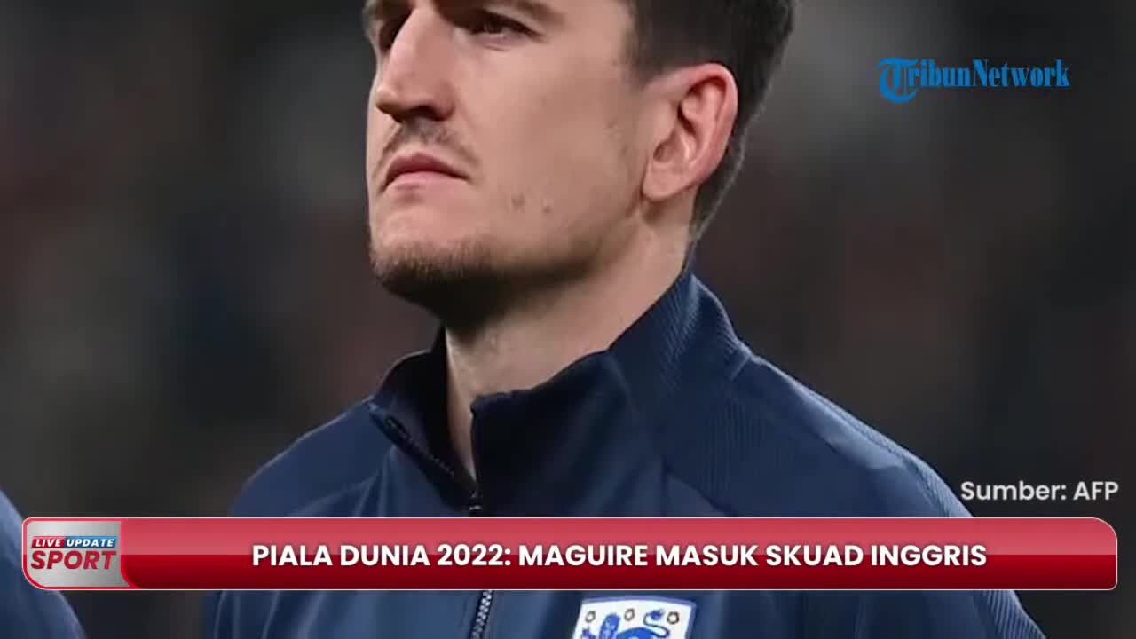 Piala Dunia 2022: Harry Maguire Masuk Skuad Timnas Inggris Berkat Perlakuan Istimewa Southgate?