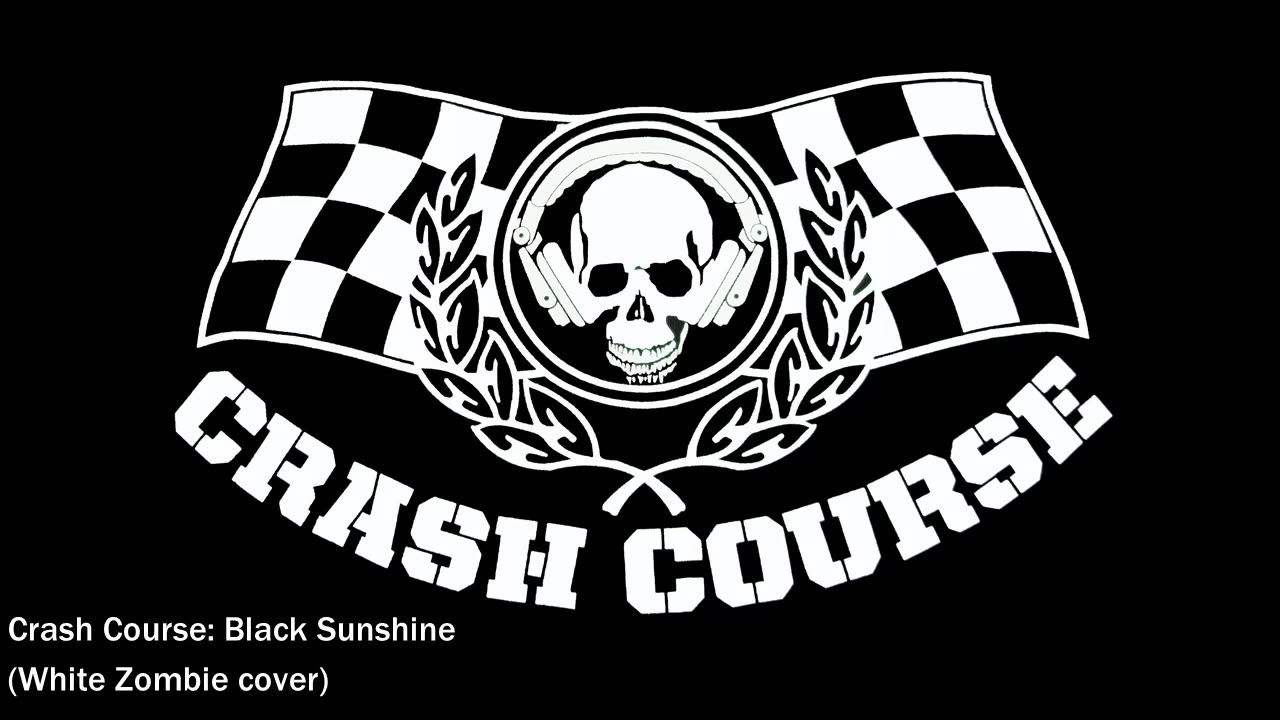 Crash Course - Black Sunshine (White Zombie cover)