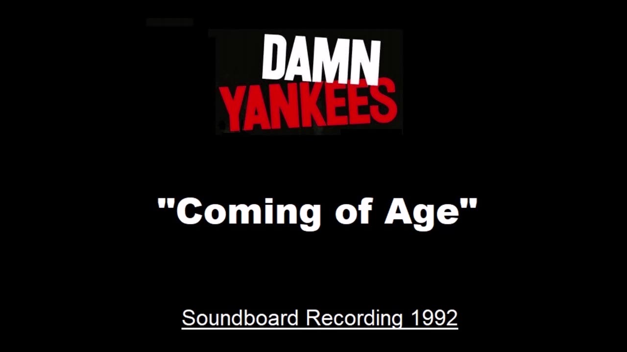 Damn Yankees - Coming of Age (Live in Denver, Colorado 1992) Soundboard