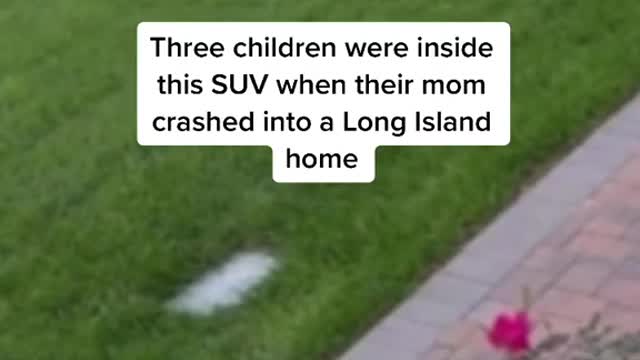 Three children were inside this SUV when their mom crashed into a Long Island home