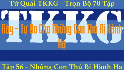 Tứ Quái TKKG ♦ Trọn Bộ 70 Tập ♦ Tập 56 - Những Con Thú Bị Hành Hạ ♦ Sách Nói ♦ Minh Nguyệt Đọc