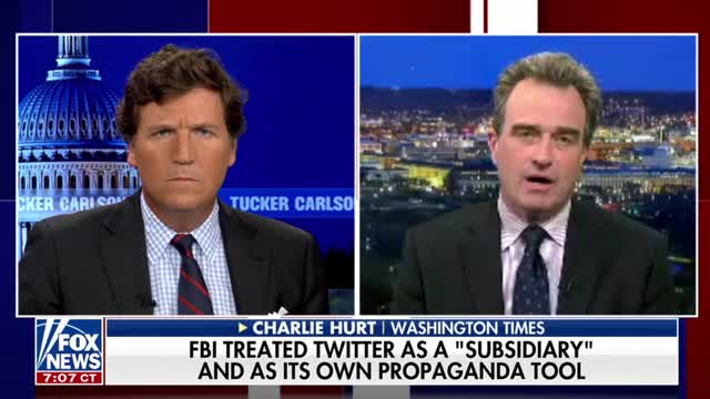 Tucker Carlson and Charlie Hurt discuss the FBI's collaboration with Twitter.