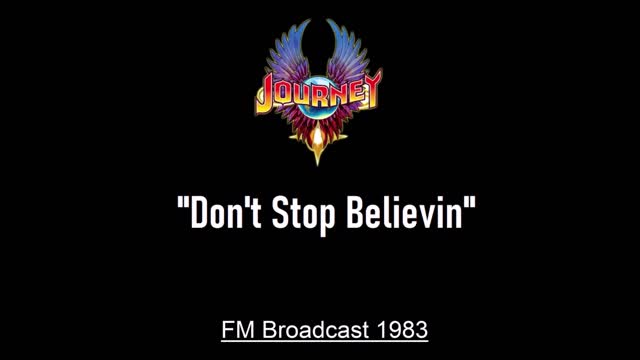 Journey - Don't Stop Believin' (Live in Philadelphia, Pennsylvania 1983) FM Broadcast