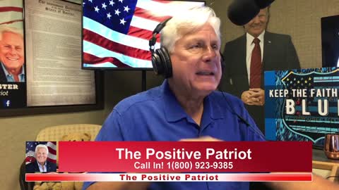 The Positive Patriot Broadcast 046