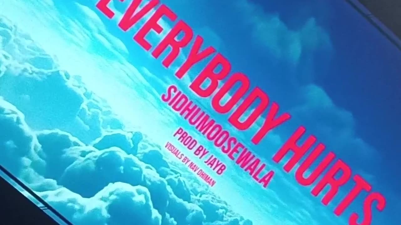 Everybody Hurts | Sidhu Moose Wala Song