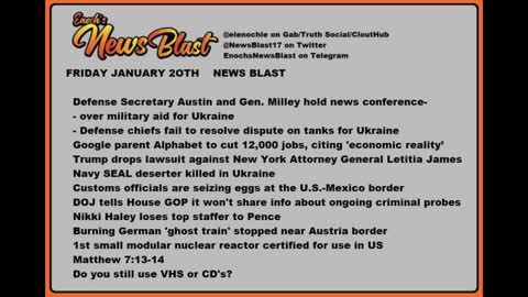 Friday, January 20, 2023 News Blast. #Enoch #NewsBlastReading #NBR